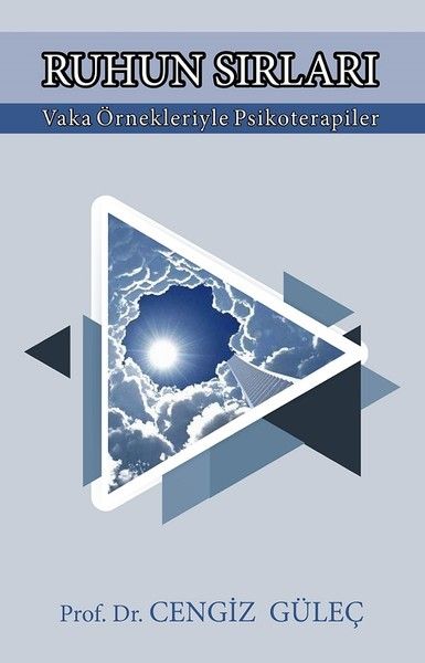 Ruhun Sırları-Vaka Örnekleriyle Psikoterapiler