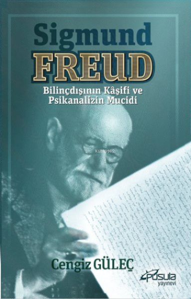 Sigmund Freud - Bilinçdışının Kaşifi ve Psikanalizin Mucidi-zoom-