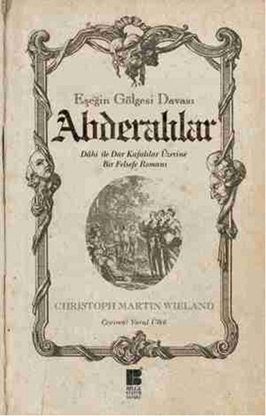 Abderalılar - Eşeğin Gölgesi Davası  Dahi ile Dar Kafalılar Üzerine Bir Felsefe Romanı-zoom-