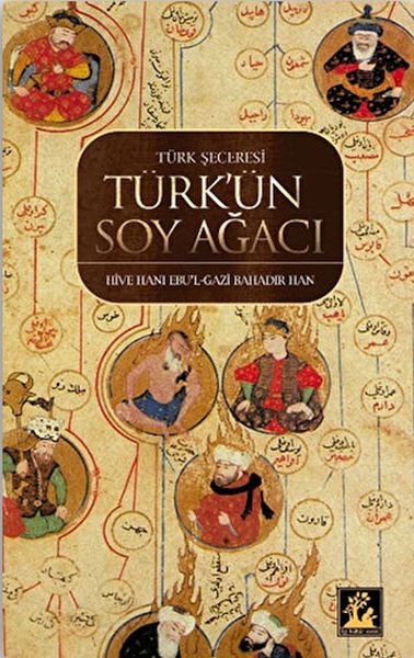 Türk Şeceresi - Türk'ün Soyağacı-zoom-