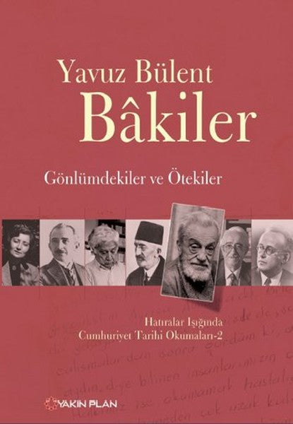 Gönlümdekiler ve Ötekiler Hatıralar Işığında Cumhuriyet Tarihi Okumaları - 2-zoom-
