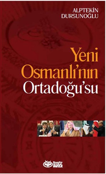 Yeni Osmanlı’nın Ortadoğu’su-zoom-