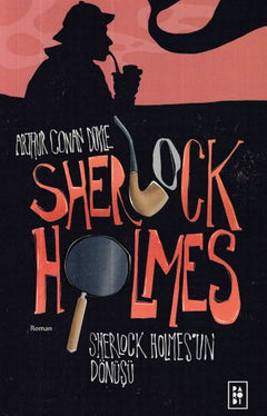 Sherlock Holmes 3- Sherlock Holmesun Dönüşü
