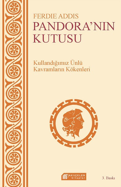 Günlük Sohbetlerde Kullanılan Kavramların Kökenleri - Pandoranın Kutusu