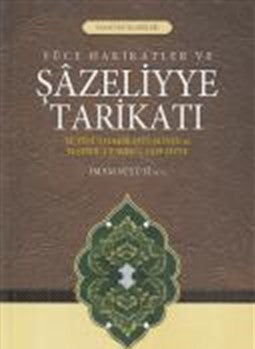 Yüce Hakikatler ve Şazeliyye Tarikatı