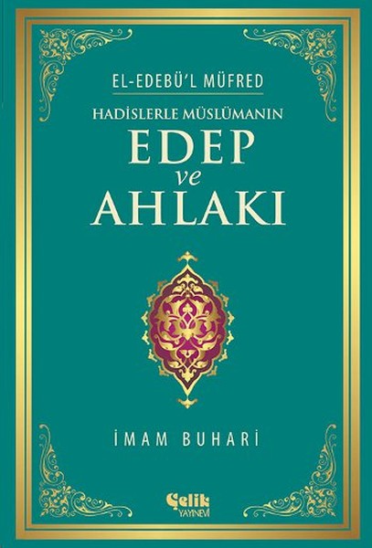 Hadislerle Müslümanın Edep ve Ahlakı-zoom-
