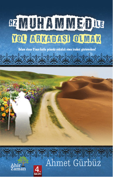 Hz. Muhammed ile Yol Arkadaşı Olmak-zoom-