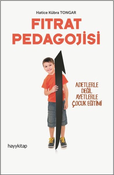 Fıtrat Pedagojisi - Adetlerle Değil Ayetlerle Çocuk Eğitimi-zoom-