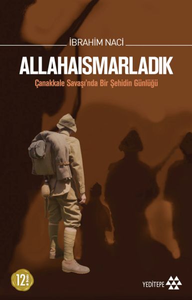 Allahaısmarladık Çanakkale Savaşı'nda Bir Şehidin Günlüğü-zoom-