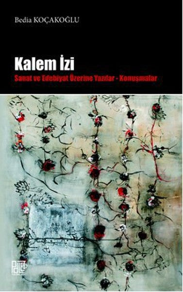 Kalem İzi  Sanat ve Edebiyat Üzerine Yazılar - Konuşmalar-zoom-