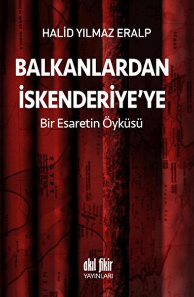Balkanlardan İskenderiyeye Bir Esaretin Öyküsü-zoom-
