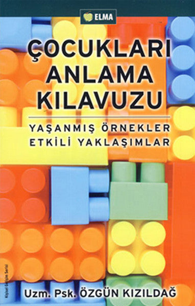 Çocukları Anlama Kılavuzu  Yaşanmış Örnekler Etkili Yaklaşımlar-zoom-
