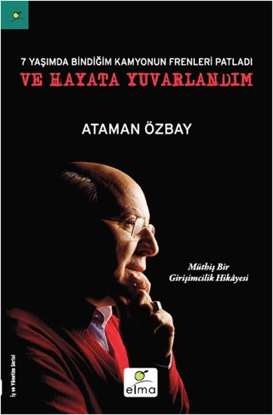 Yedi Yaşımda Bindiğim Kamyonun Frenleri Patladı ve Hayata Yuvarlandım-zoom-