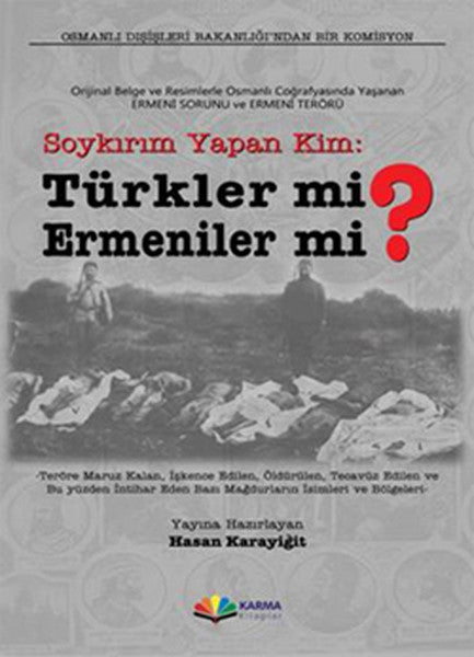 Soykırım Yapan Kim: Türkler mi? Ermeniler mi?  Orijinal Belge ve Resimlerle Osmanlı Coğrafyasınd-zoom-