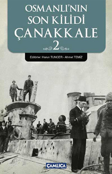 Osmanlı'nın Son Kilidi Çanakkale 2-zoom-