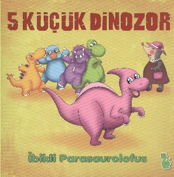 5 Küçük Dinozor - İbikli Parasaurolofus-zoom-