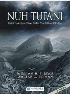 Nuh Tufanı - Tarihi Değiştiren Olaya İlişkin Yeni Keşifler
