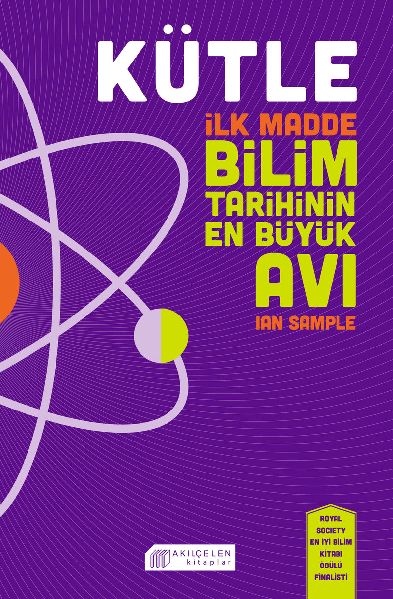 Kütle - İlk Madde, Bilim Tarihinin En Büyük Avı-zoom-