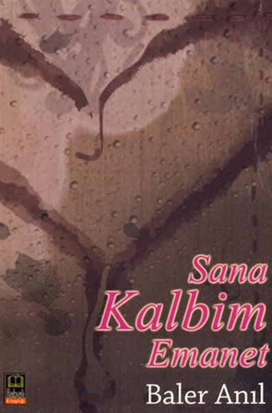 Sana Kalbim Emanet