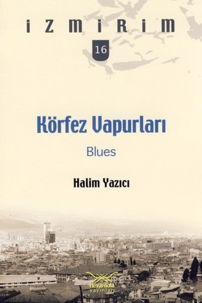 Körfez Vapurları: Blues / İzmirim -16-zoom-