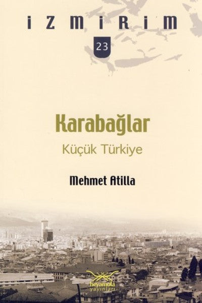 Karabağlar: Küçük Türkiye / İzmirim -23-zoom-