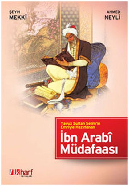 Yavuz Sultan Selim’in Emriyle Hazırlanan İbn Arabi Müdafaası-zoom-