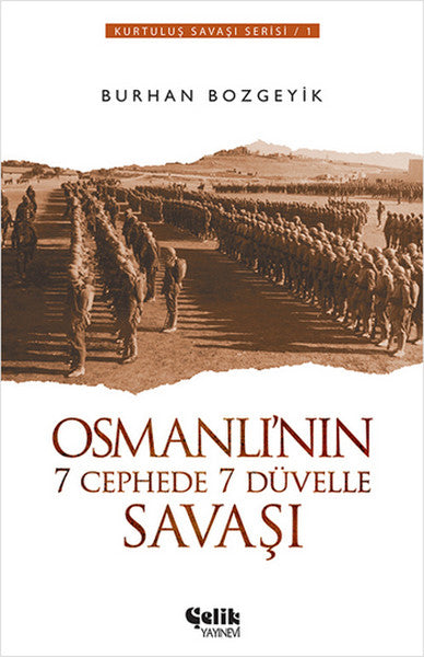 Osmanlı'nın 7 Cephede 7 Düvelle Savaşı-zoom-