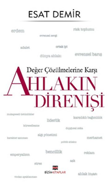 Değer Çözülmelerine Karşı - Ahlakın Direnişi-zoom-