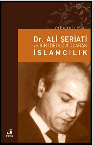 Dr. Ali Şeriati ve Bir İdeoloji Olarak İslamcılık-zoom-