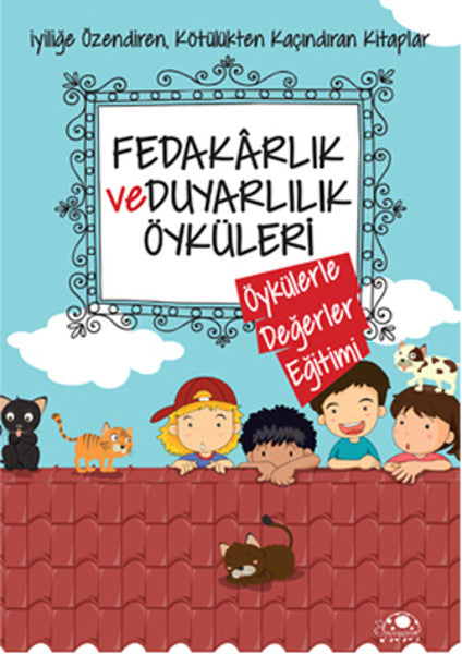 Fedakarlık Ve Duyarlılık Öyküleri-zoom-