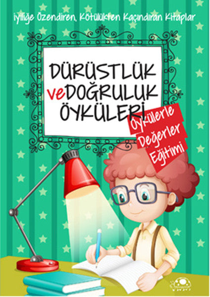 Dürüstlük Ve Doğruluk Öyküleri
