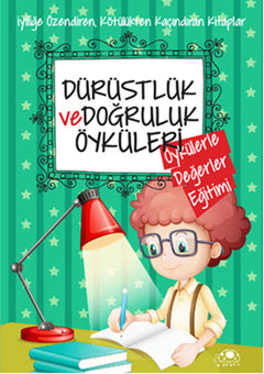 Dürüstlük Ve Doğruluk Öyküleri