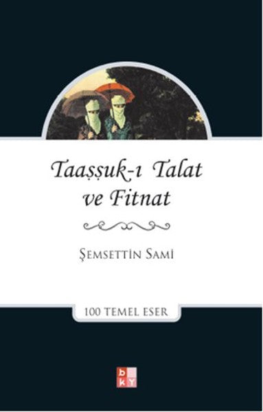 Taaşşuk-ı Talat ve Fitnat-zoom-
