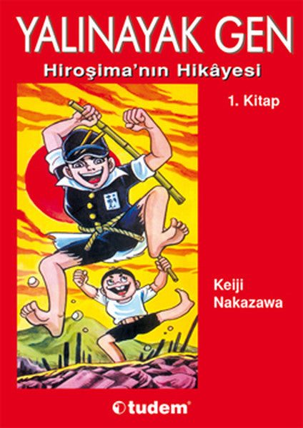 Yalınayak Gen 1. Kitap Hiroşima'nın Hikayesi-zoom-