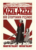 Kızıl Azize: Bir Ütopyanın Peşinde-zoom-