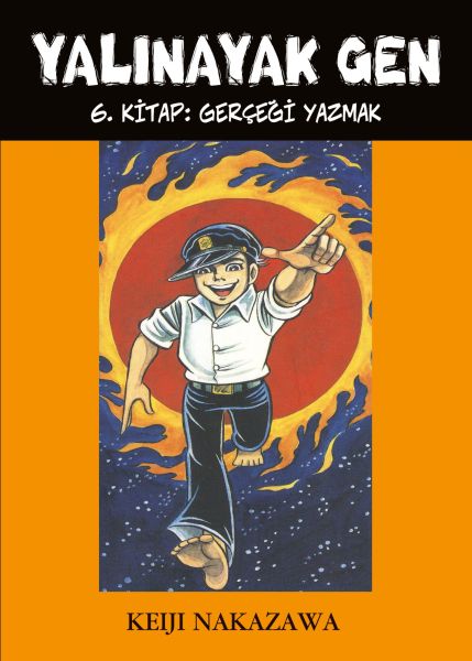 Yalınayak Gen 6. Kitap - Gerçeği Yazmak-zoom-