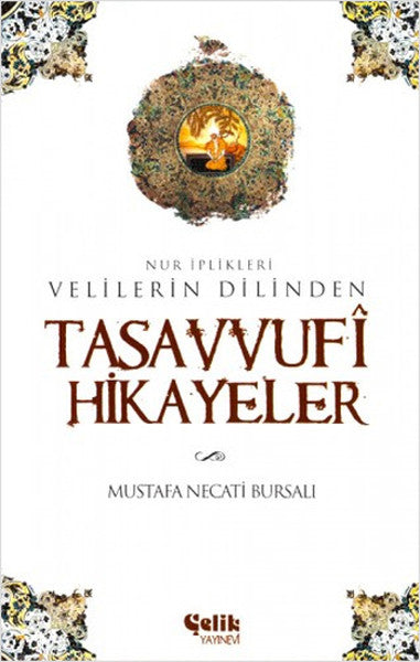 Velilerin Dilinden Tasavvufi Hikayeler  Nur İplikleri-zoom-