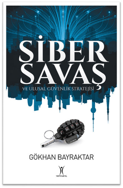 Siber Savaş ve Ulusal Güvenlik Stratejisi-zoom-