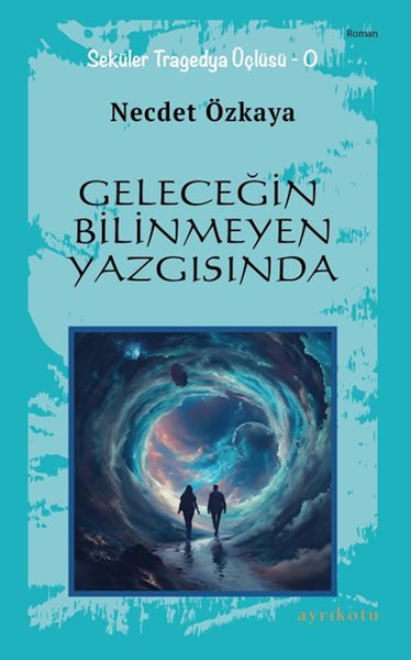 Geleceğin Bilinmeyen Yazgısında-zoom-