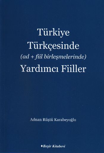 Türkiye Türkçesinde (Ad+Fiil Birleşmelerinde) Yardımcı Fiiller-zoom-
