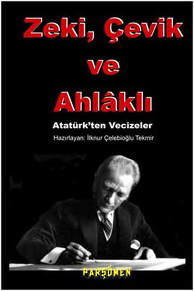 Zeki, çevik Ve Ahlaklı  Atatürk'ten Vecizeler-zoom-