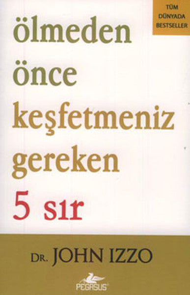 Ölmeden Önce Keşfetmeniz Gereken 5 Sır-zoom-
