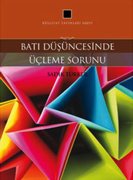 Batı Düşüncesinde Üçleme Sorunu-zoom-