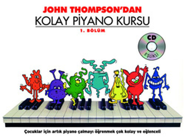 John Thompson'dan Kolay Piyano Kursu 1.Bölüm-zoom-