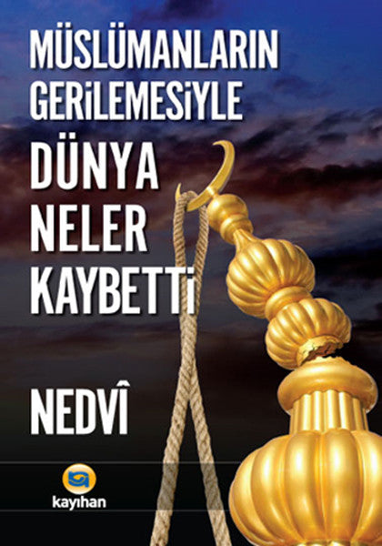 Müslümanların Gerilemesiyle Dünya Neler Kaybetti-zoom-