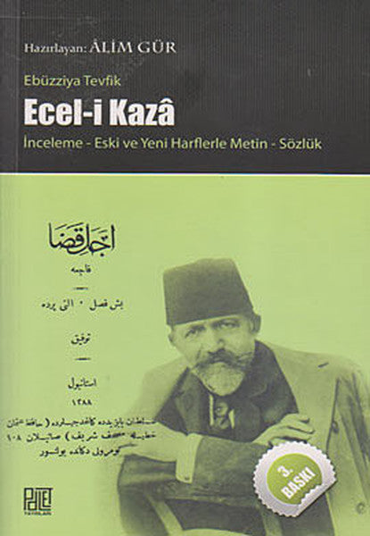 Ecel-i Kaza  İnceleme Yeni ve Eski Harflerle Metin Sözlük-zoom-