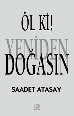 Öl Ki! Yeniden Doğasın