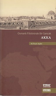 Osmanlı Filistininde Bir Sancak Akka-zoom-