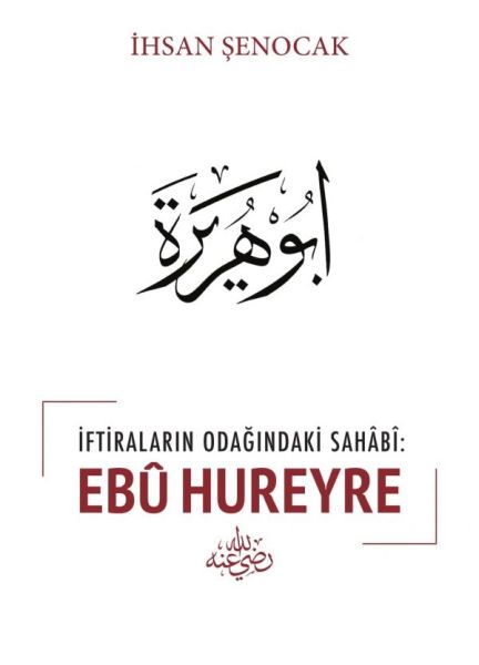 İftiraların Odağındaki Sahabi : Ebu Hureyre-zoom-