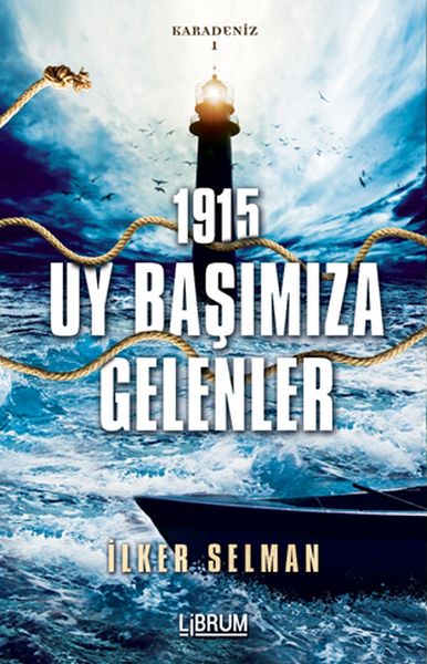 Karadeniz 1-1915 - Uy Başımıza Gelenler-zoom-